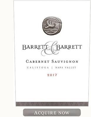 Barrett and Barrett Cabernet Sauvignon Calistoga Estate Napa Valley 2017